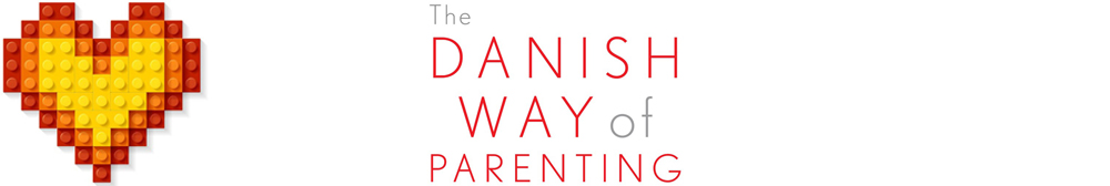 The Danish Way of Parenting - What the Happiest People in the World Know about raising confident, capable kids